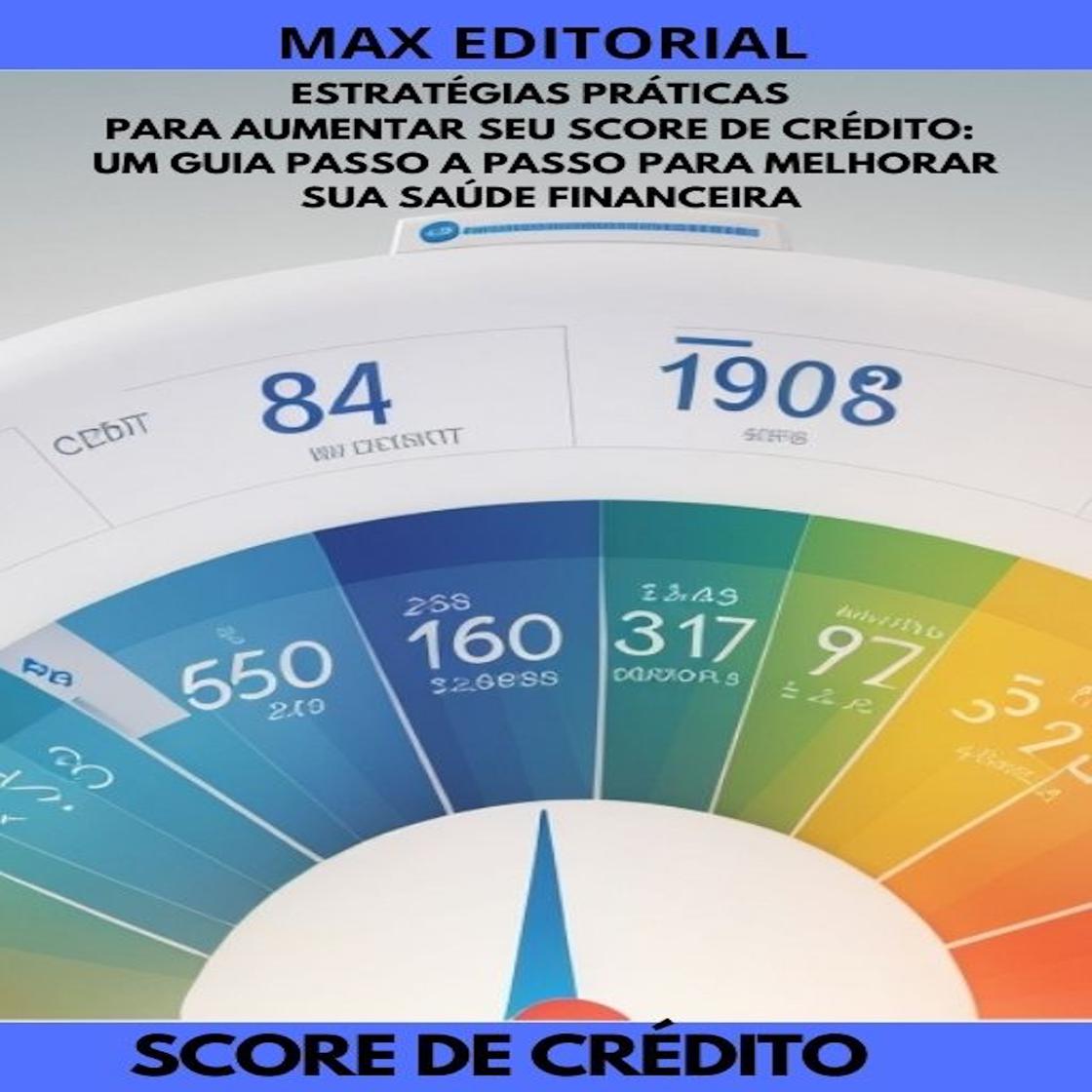 Entenda O Que é Score de Crédito e Por Que Ele Importa - inspiração 2