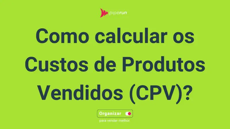 Como Calcular o CPV Corretamente - inspiração 1