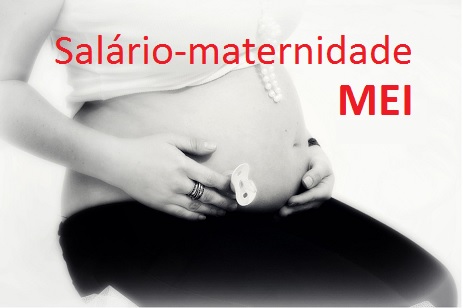 salário maternidade para microempreendedor individual