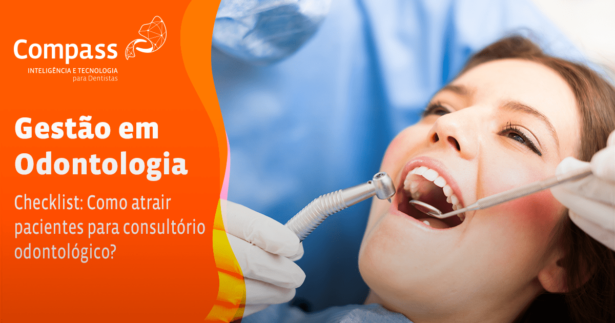 Clínica Odontológica: Como Montar e Atrair Pacientes