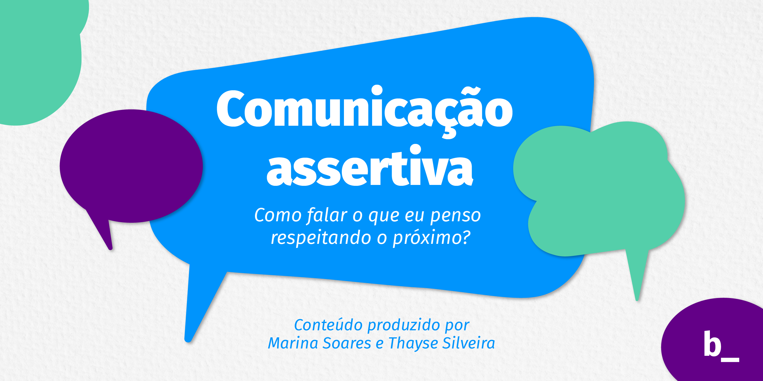 Como a Comunicação Assertiva Transforma sua Liderança