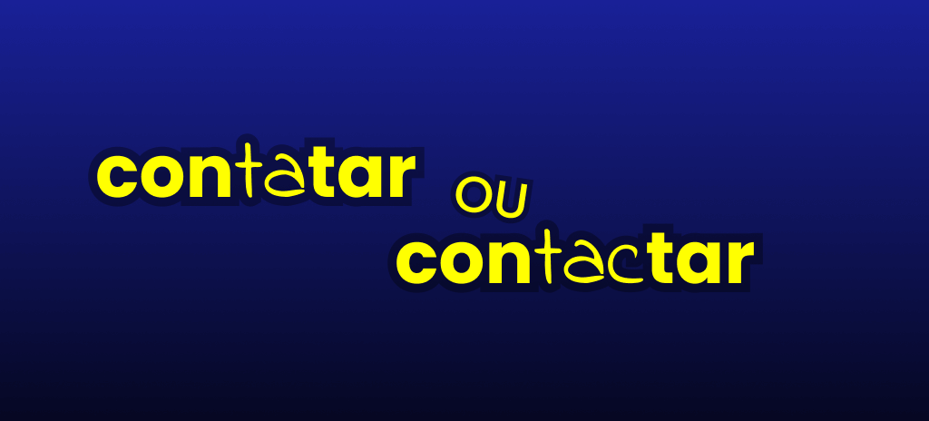 contatar ou contactar