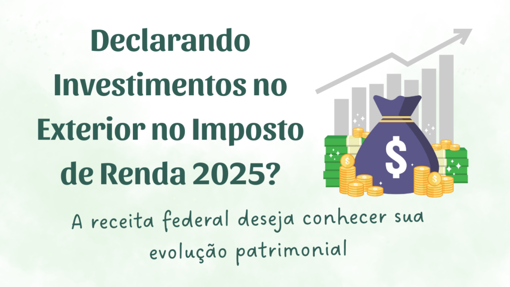 declarar investimentos no exterior no IR