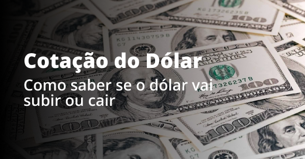 Projeções do Dólar para 2026: O que dizem os especialistas?