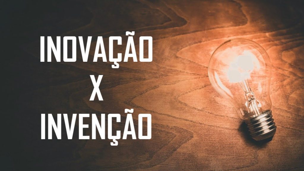 qual a diferença entre invenção e inovação