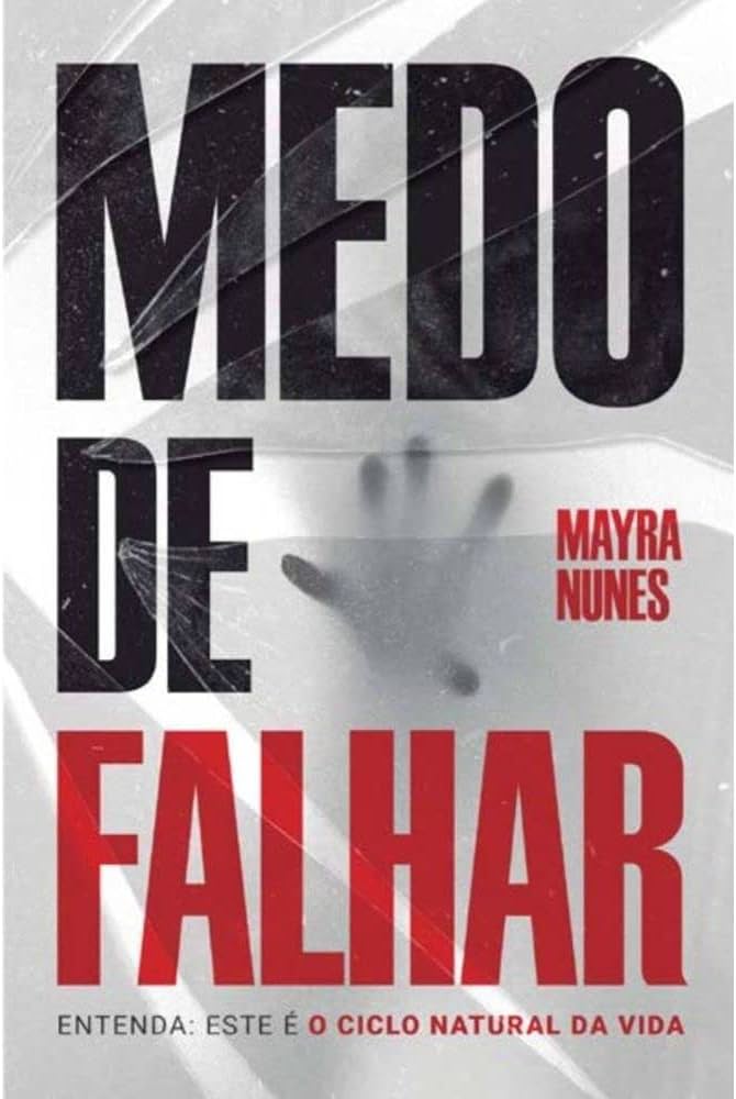 5 Estratégias Comprovadas para Superar o Medo de Falhar