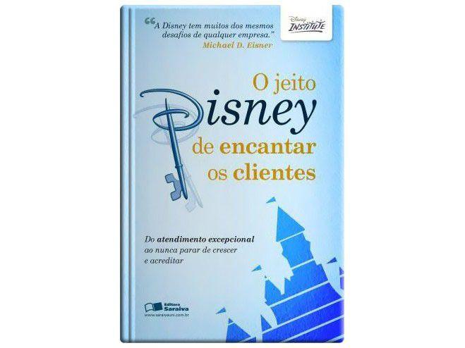o jeito disney de encantar os clientes
