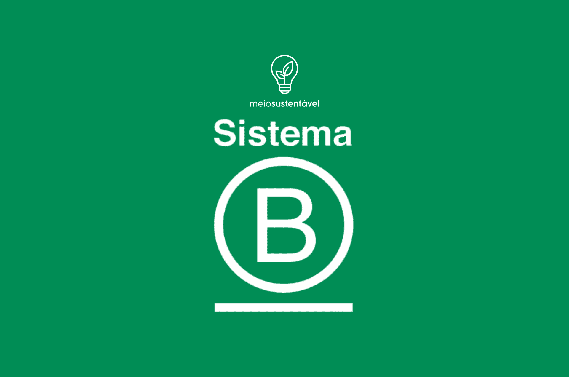 ESG e Sistema B: Entenda a Conexão e Seus Benefícios