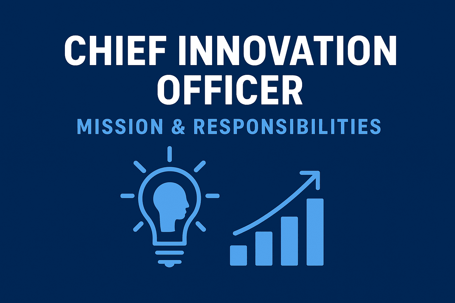 As 5 Habilidades Essenciais para um Chief Innovation Officer de Sucesso