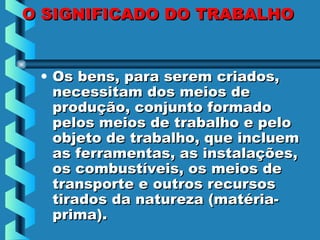 definição de trabalho em diferentes contextos