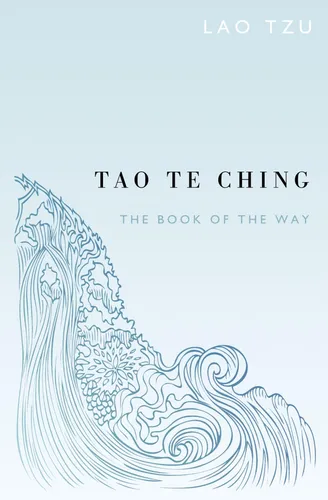 Como Aplicar os Ensinamentos do Tao Te Ching na Vida Moderna