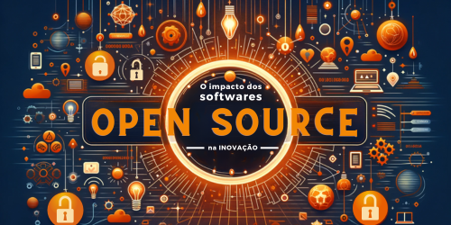 Open Source vs. Software Livre: Entenda as diferenças