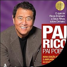 Ativos vs. Passivos: O Segredo de Pai Rico para a Riqueza Duradoura