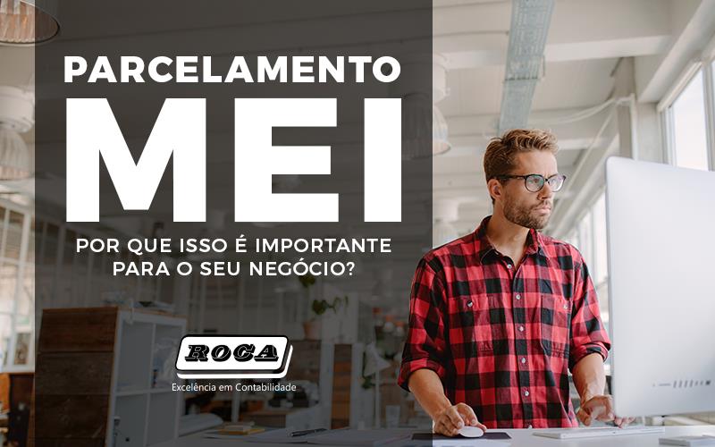 DASN-SIMEI: Como Entregar a Declaração Anual do MEI Corretamente