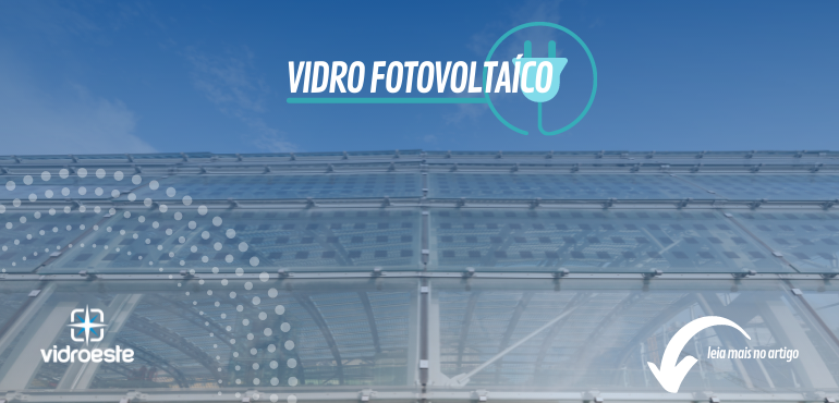 Como o Vidro Fotovoltaico Reduz a Conta de Luz em Edifícios Comerciais