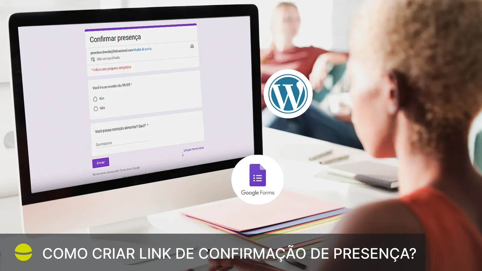 como aumentar a confirmação de presença